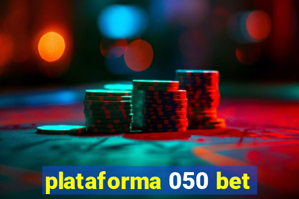 plataforma 050 bet